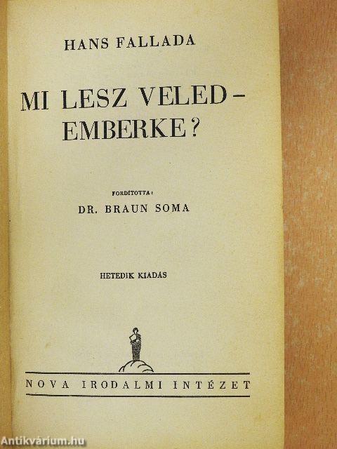 Mi lesz veled - emberke?