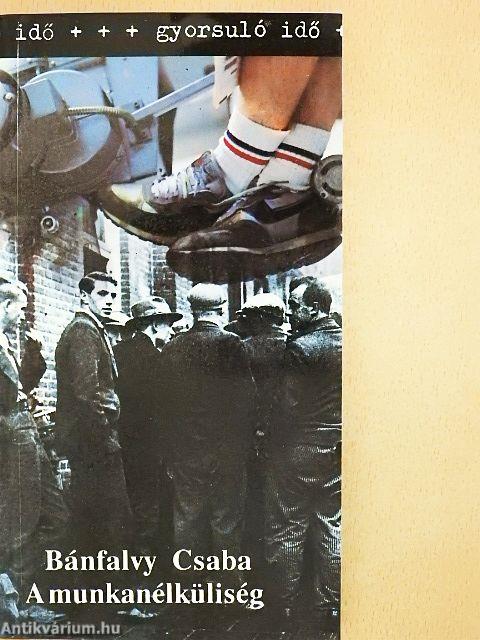 A munkanélküliség