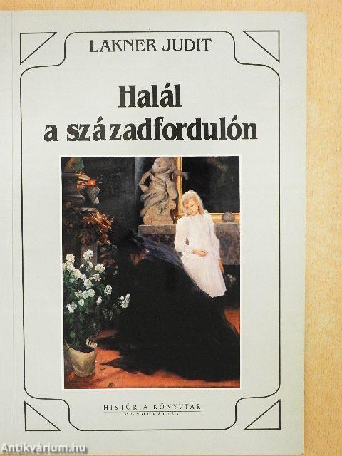 Halál a századfordulón