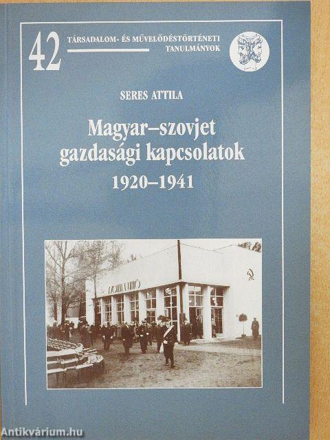 Magyar-szovjet gazdasági kapcsolatok 1920-1941
