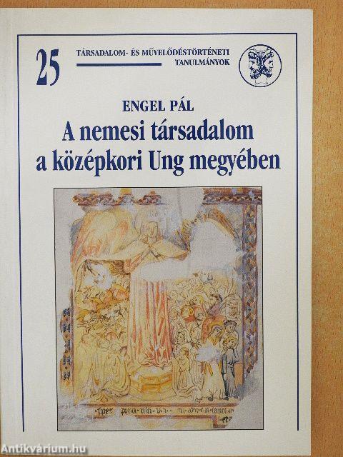 A nemesi társadalom a középkori Ung megyében 
