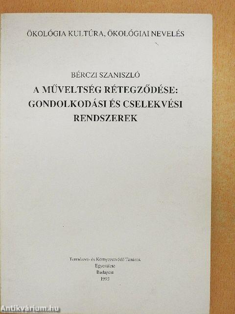 A műveltség rétegződése: gondolkodási és cselekvési rendszerek