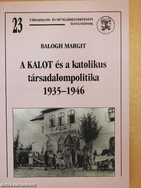 A KALOT és a katolikus társadalompolitika