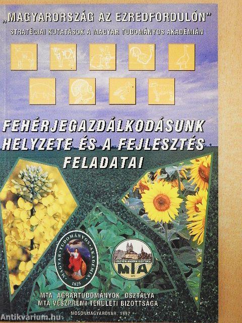 Fehérjegazdálkodásunk helyzete és a fejlesztés feladatai