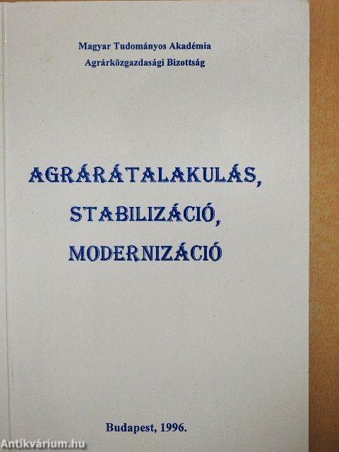 Agrárátalakulás, stabilizáció, modernizáció