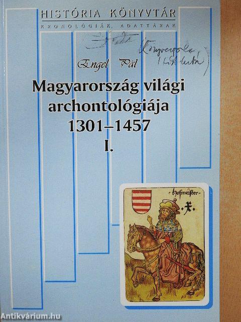 Magyarország világi archontológiája 1301-1457 I-II.