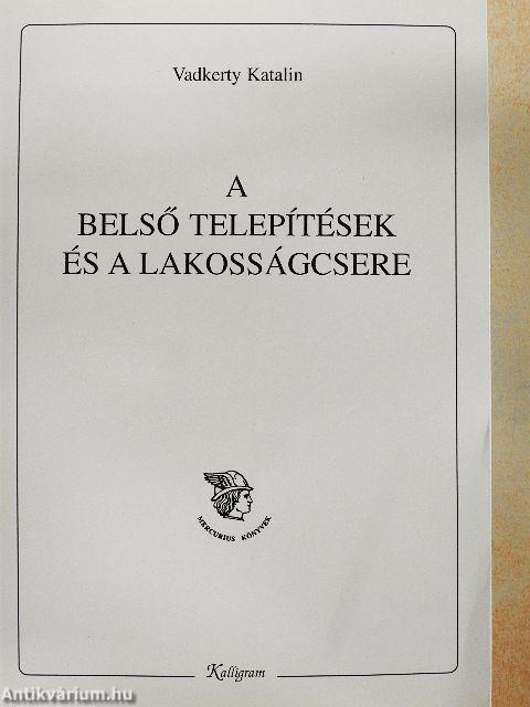 A belső telepítések és a lakosságcsere