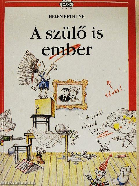 A szülő is ember