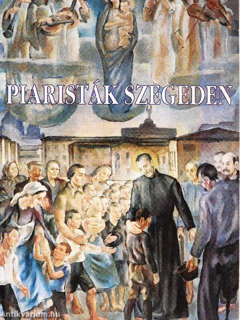 Piaristák Szegeden