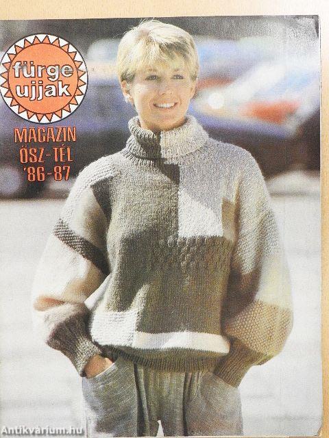 Fürge Ujjak 1986. (nem teljes évfolyam) + Fürge Ujjak Magazin 1986. Tavasz-nyár, '86-87. Ősz-tél