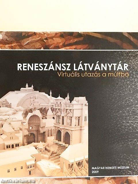 Reneszánsz látványtár