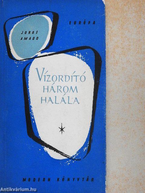 Vízordító három halála
