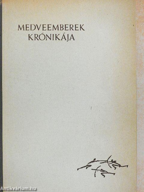 Medveemberek krónikája