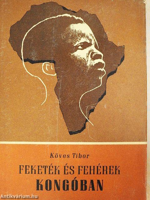 Feketék és fehérek Kongóban