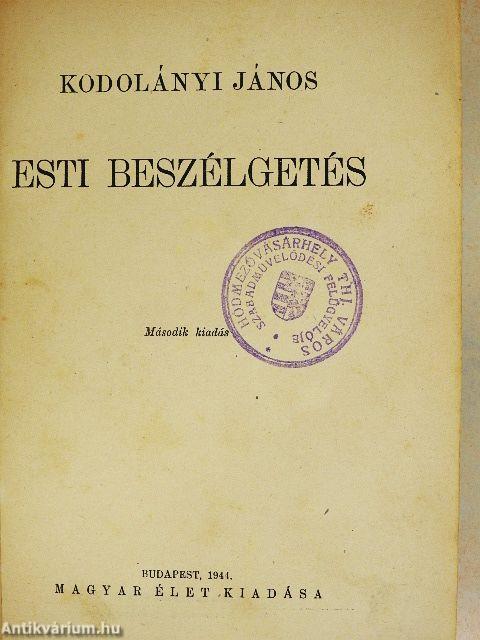 Esti beszélgetés I-II.