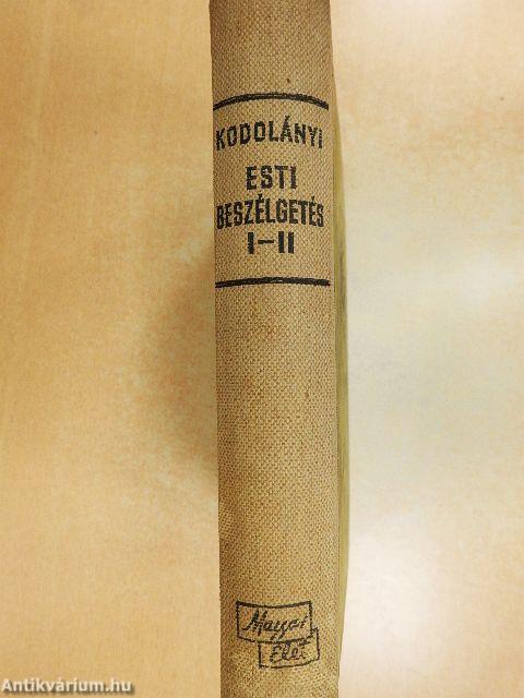 Esti beszélgetés I-II.