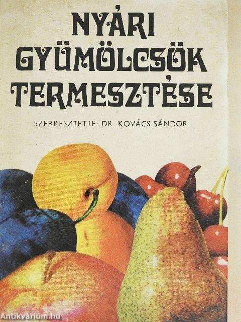 Nyári gyümölcsök termesztése