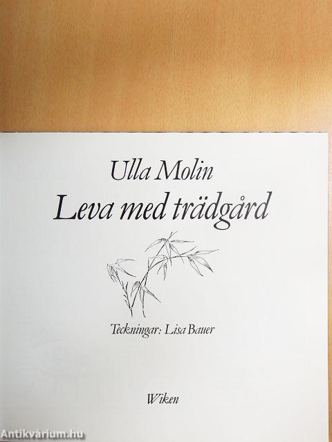 Leva med trädgard