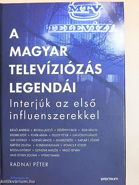 A magyar televíziózás legendái