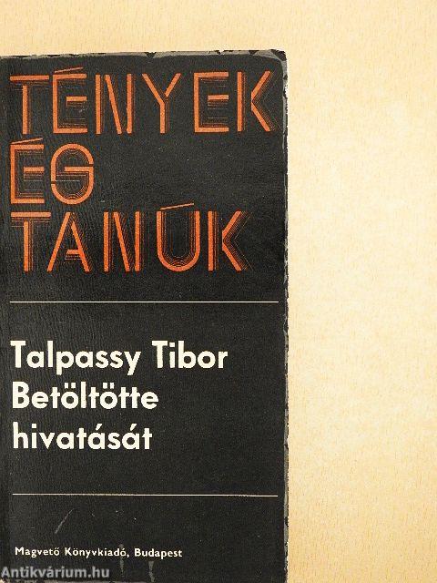 Betöltötte hivatását