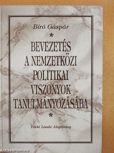 Bevezetés a nemzetközi politikai viszonyok tanulmányozásába