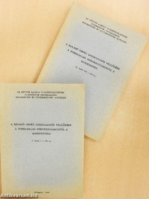 A haladó orosz gondolkodás fejlődése a forradalmi demokratizmustól a marxizmusig I-II.