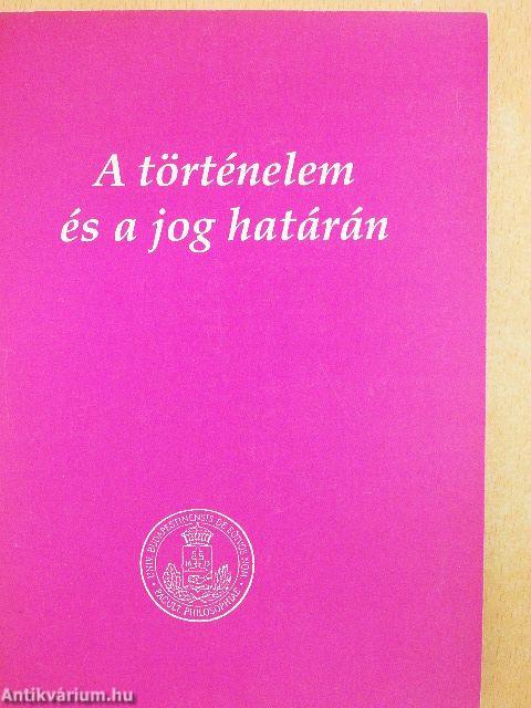 A történelem és a jog határán