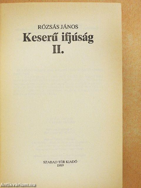 Keserű ifjúság II.
