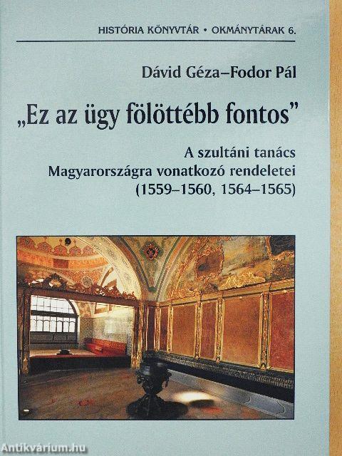 "Ez az ügy fölöttébb fontos"