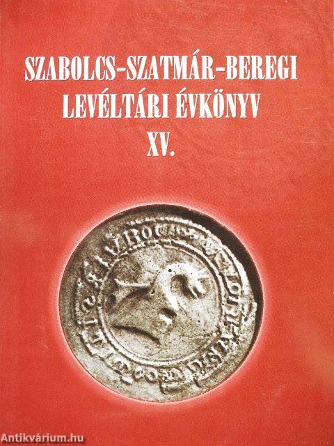 Szabolcs-Szatmár Beregi levéltári évkönyv XV.