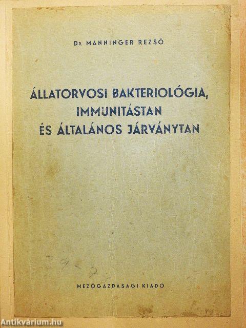 Állatorvosi bakteriológia, immunitástan és általános járványtan