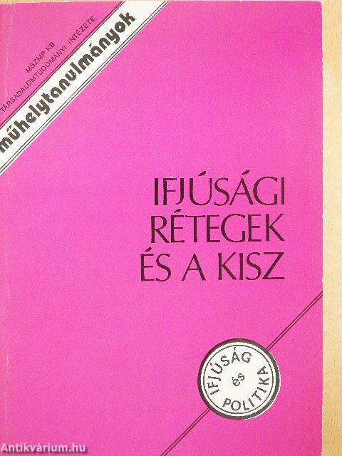 Ifjúsági rétegek és a KISZ