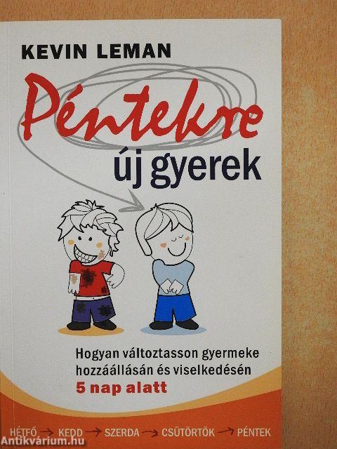 Péntekre új gyerek