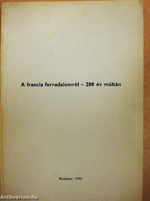 A francia forradalomról - 200 év múltán