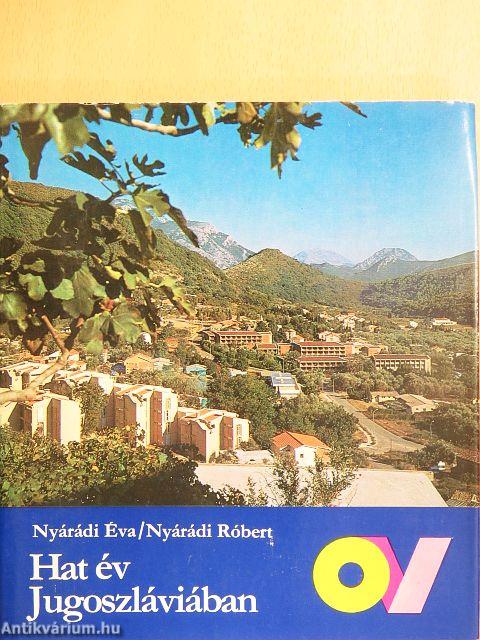 Hat év Jugoszláviában