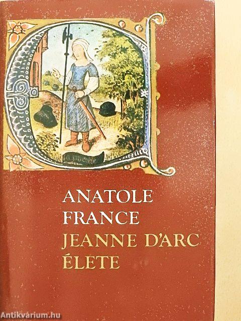 Jeanne D'Arc élete