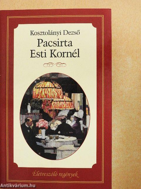 Pacsirta/Esti Kornél