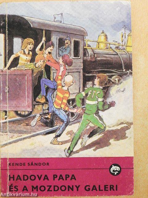 Hadova papa és a Mozdony galeri