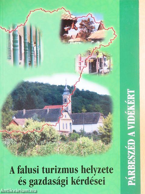 A falusi turizmus helyzete és gazdasági kérdései