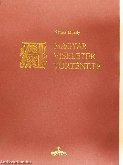 A magyar viseletek története