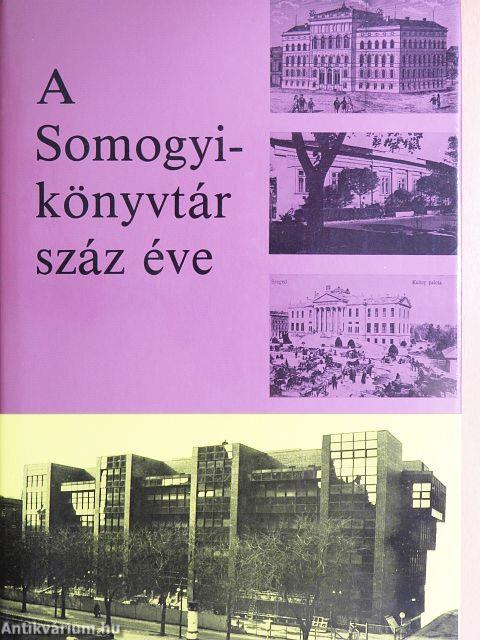 A Somogyi-könyvtár száz éve