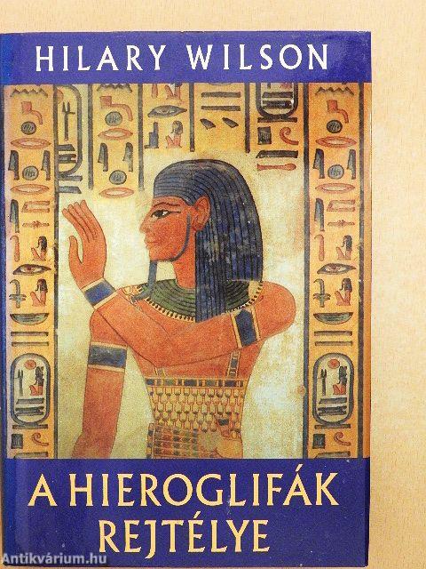 A hieroglifák rejtélye