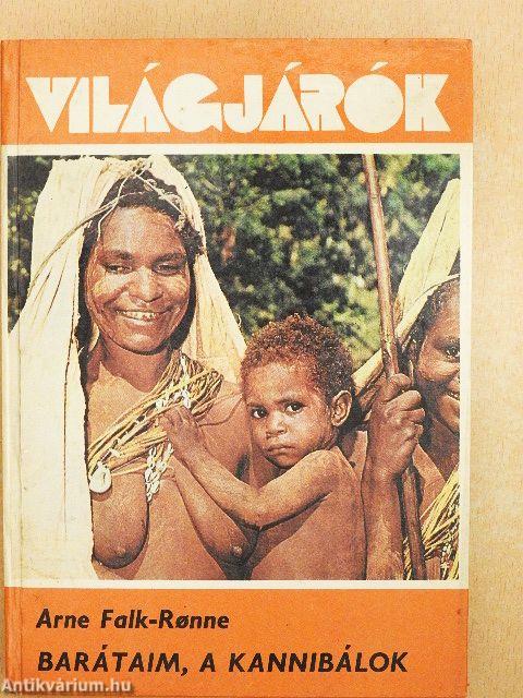 Barátaim, a kannibálok