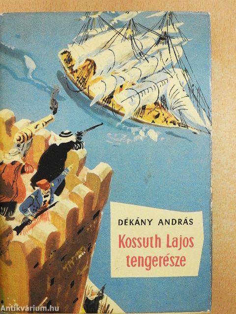 Kossuth Lajos tengerésze