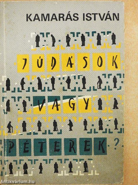 Júdások vagy Péterek?