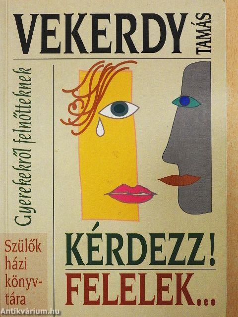 Kérdezz! Felelek...