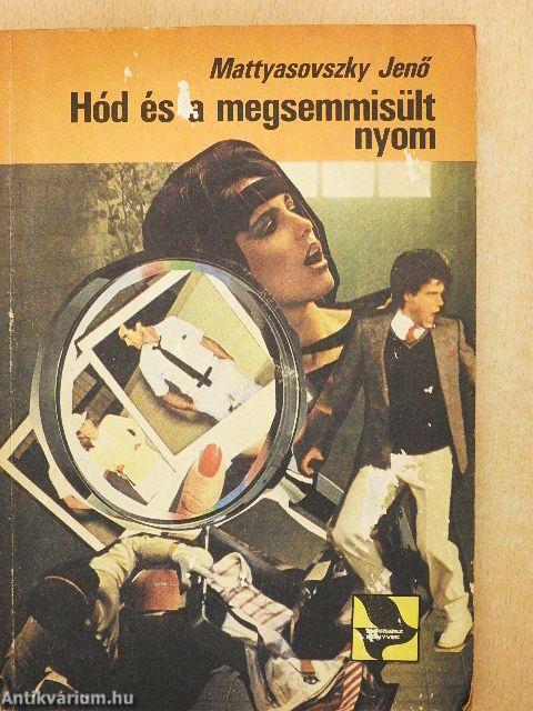 Hód és a megsemmisült nyom