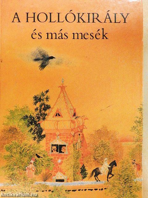 A Hollókirály és más mesék