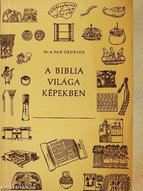 A Biblia világa képekben