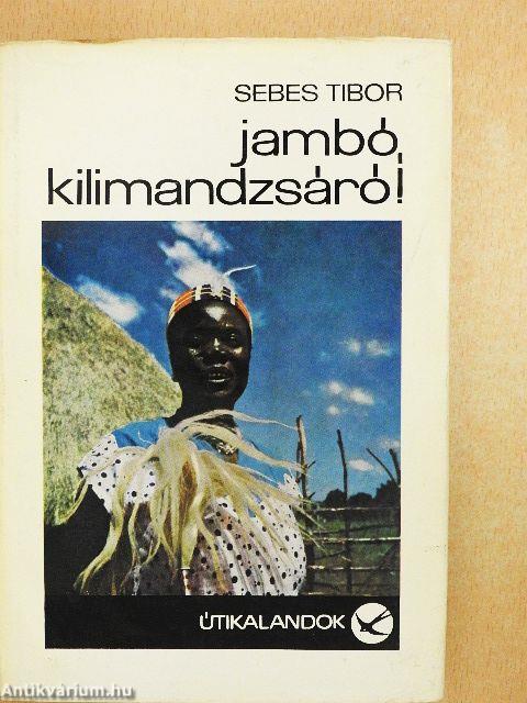 Jambó, Kilimandzsáró!